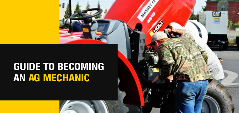 Guide to Becoming an AG Mechanic